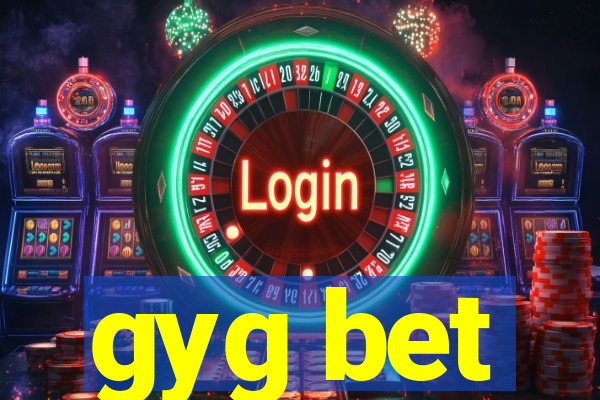 gyg bet